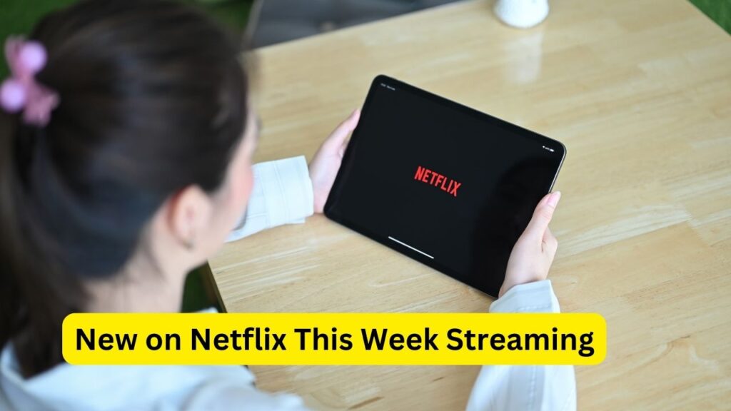 New on Netflix This Week Streaming from December 4th to December 10th (New TV Shows & Movies)