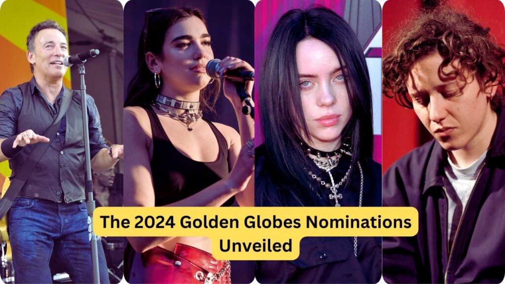 The 2024 Golden Globes Nominations Unveiled: Star-Studded Lineup Includes Billy Eilish, Dua Lipa, Mika Levi, and Bruce Springsteen!